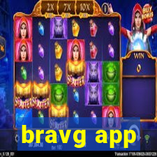 bravg app